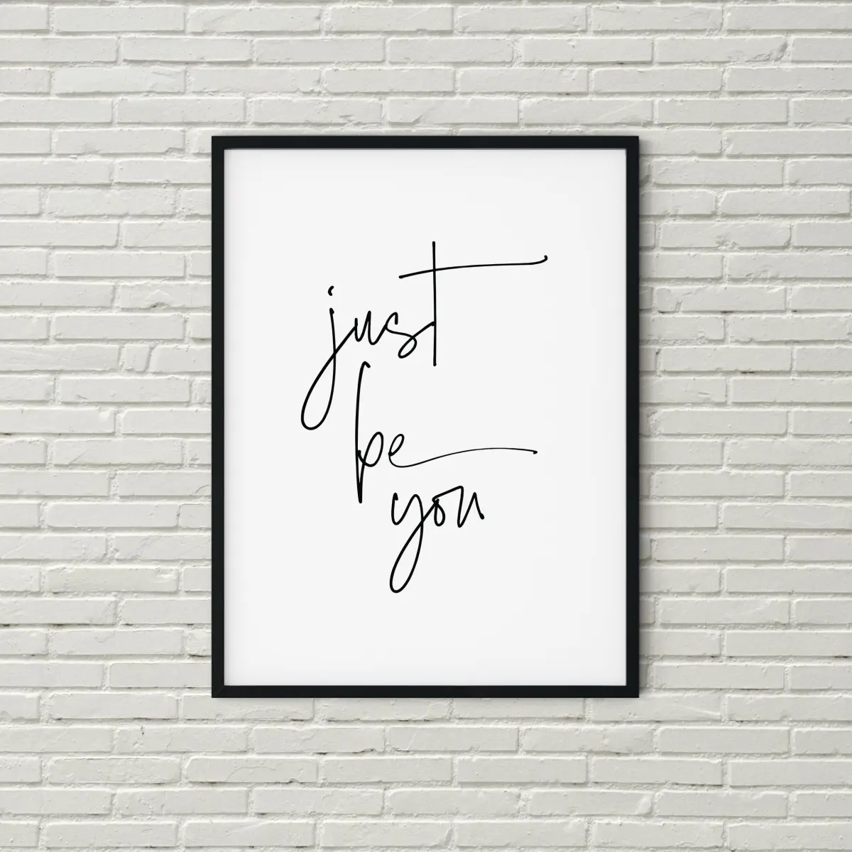 Just Be You in fine handwritten script on white